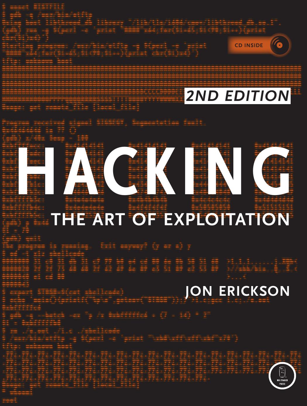 Hacking: The Art of Exploitation, 2nd Edition